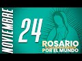 ¡Rosario por el mundo! 24 de Noviembre, 2020.