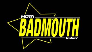 HQTA Presents: BADMOUTH FESTIVAL - 8.21.26