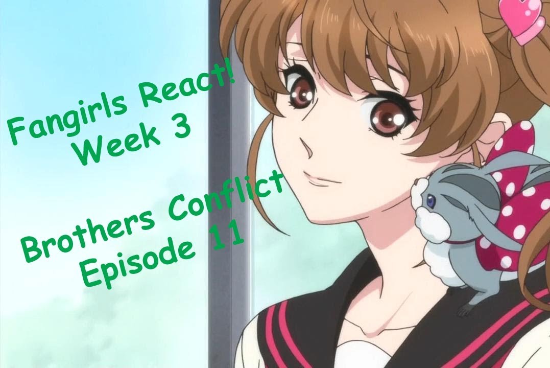 Brothers Conflict Episode 11 Reaction Nasume's 1 Fangirl! YouTube