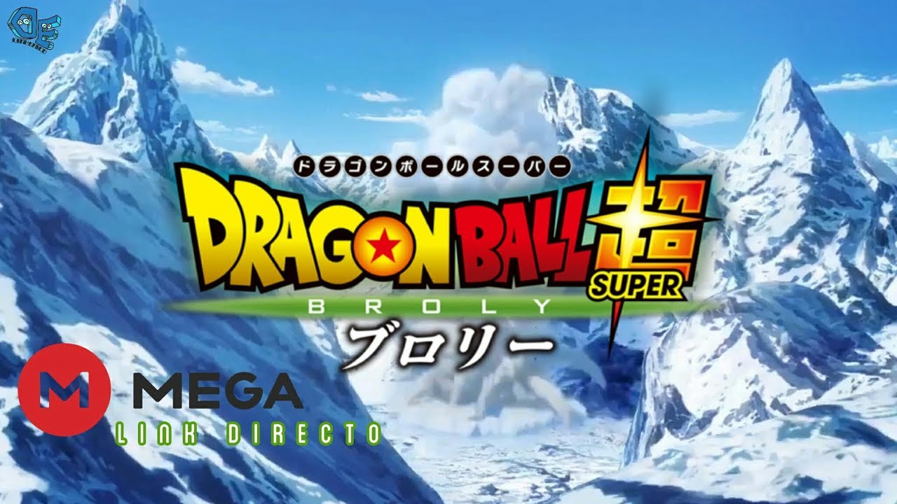 DESCARGAR DRAGON BALL SUPER BROLY AUDIO LATINO HD  YouTube
