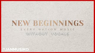 New Beginnings - Every Nation Music | Instrumental Cover | No Vocals