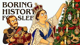 How Europe's Royal Families Spent Christmas Behind Palace Doors | Boring History for Sleep