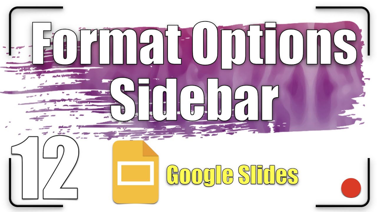 Format Option Sidebar Google Slides Tutorial 12 YouTube