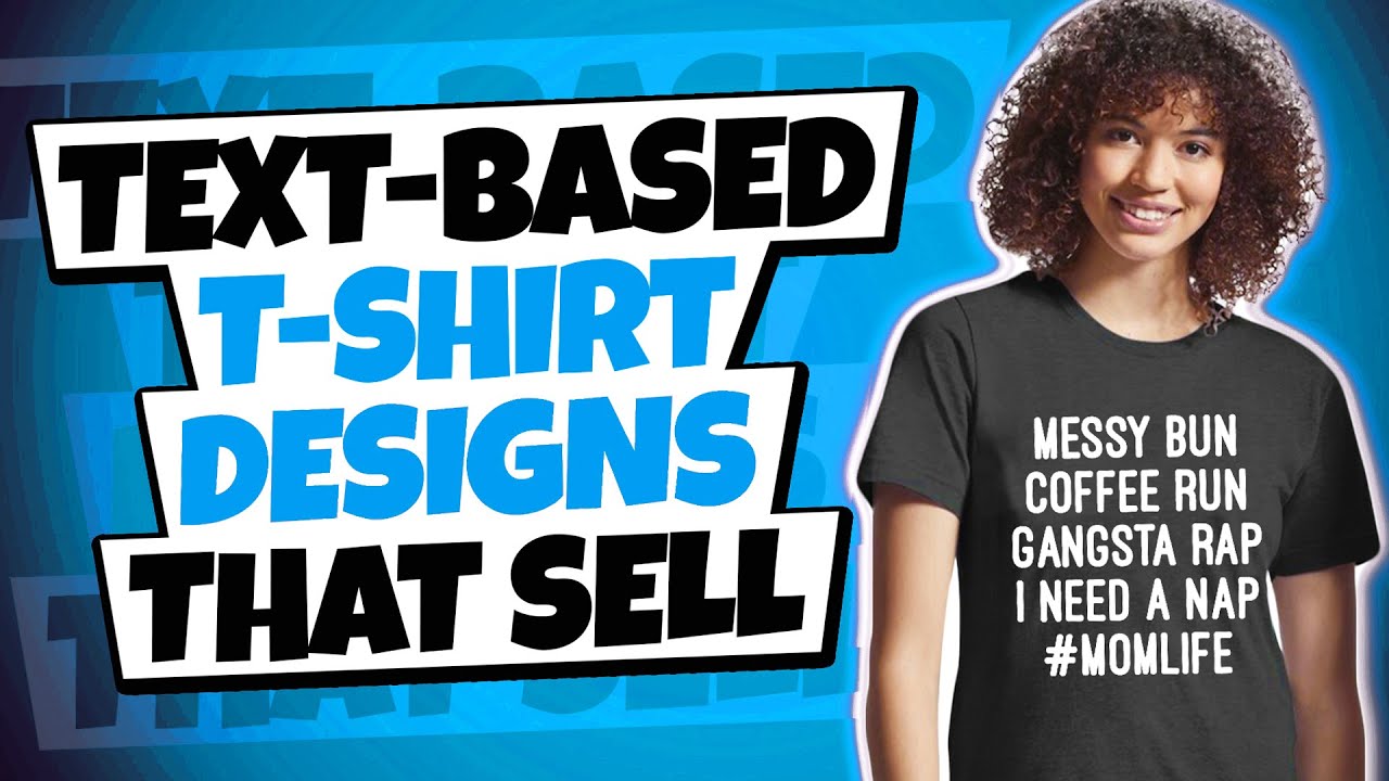 kobling Seks Gooey How to make text based t-shirt designs that sell - YouTube