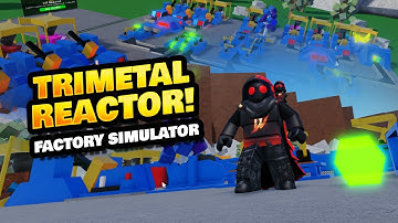 Made a Trimetal Reactor in Factory Simulator