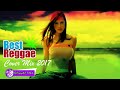 The Best Reggae Songs Ever  Reggae Mix  Best Reggae Music Hits 2017