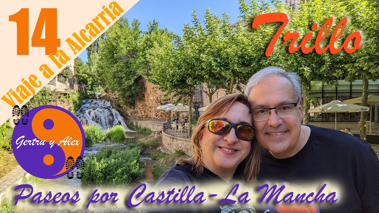 Trillo: Viviendo nuestra versión del Viaje a la Alcarria. Episodio 14 😎😎💦👣👣💒