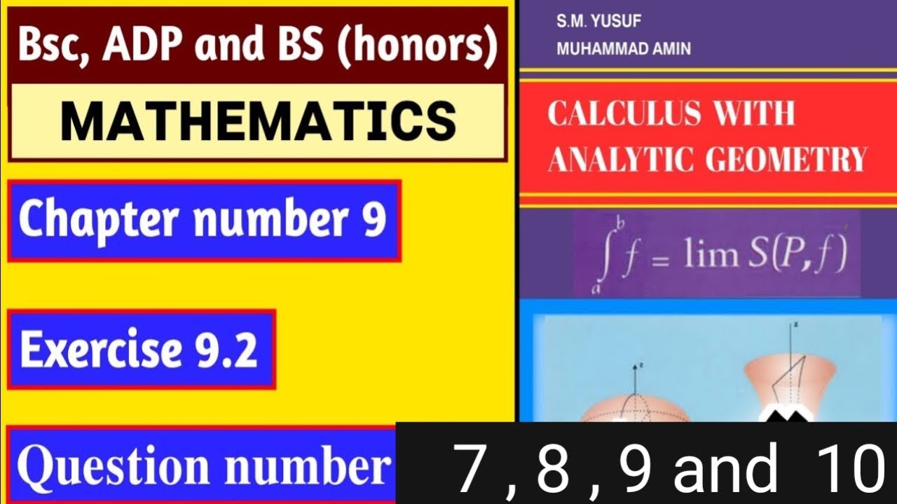 Bsc | ADP | Maths Calculus by SM Yusuf Chapter 9 Exercise 9.2 Question 7,8,9,10 | zimal learning