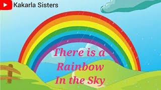 There is a Rainbow in the Sky Rhyme |Nursery Rhyme |Action Rhyme |Pre Primary Rhyme |Kakarla Sisters
