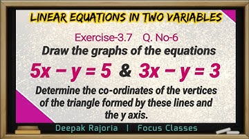 Class 10 Maths Ex 3.7 Q6 | Draw the graphs of the equations 5x – y = 5 and 3x – y = 3.