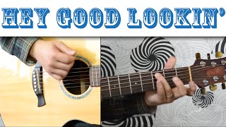 Hey Good Lookin' - Hank Williams | Easy Guitar Tutorial, Basic Chords and Strumming chords