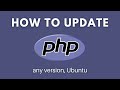 Comment mettre  jour php dans ubuntu vers nimporte quelle version