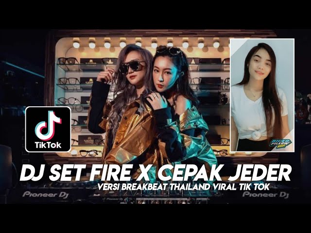 Yang Kalian Cari ? DJ Thailand Set Fire x Cepak Cepak Jeder Tik Tok Full Bass ( Ricko Pillow Remix ) class=