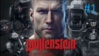 Прохождение Wolfenstein:  The New Order- Крепость черепа #1