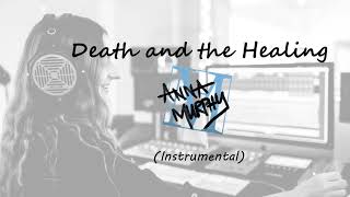 Death and the Healing | Anna Murphy (Instrumental)