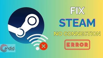 How to fix Steam no connection error?