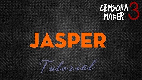 Gemsona Maker: Jasper Tutorial #3