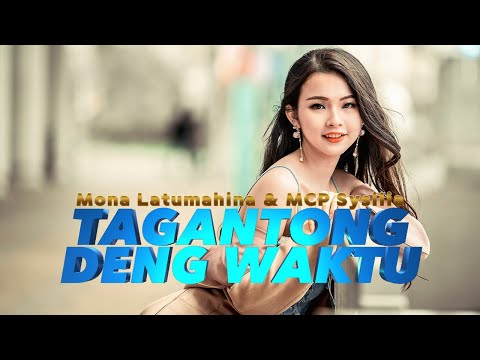 Mona Latumahina Ft MCP Sysilia - TAGANTONG DENG WAKTU (Official Lyrics Video)