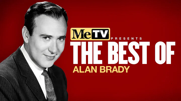 MeTV Presents The Best of Alan Brady