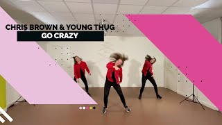 Chris Brown & Young Thug - Go Crazy - HipHop beginners - Choreography - Choreo