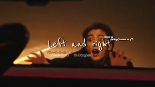 Left and Right - Charlie Puth ft. Jungkook (sped up)