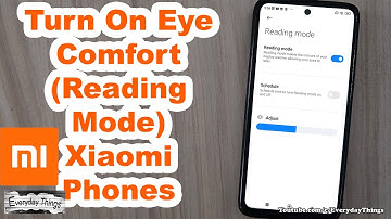 How to Turn On Eye Comfort (Reading Mode) on Xiaomi Phones