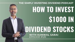 EP126: How to Invest $1000 (or more) in Dividend Stocks