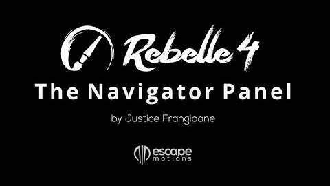 Rebelle 4 Tutorials: Navigator Panel and Navigation Shortcuts
