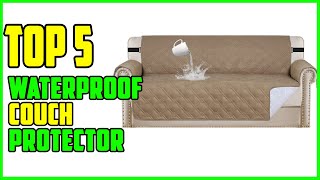 TOP 5 Best Waterproof Couch Protector 2023