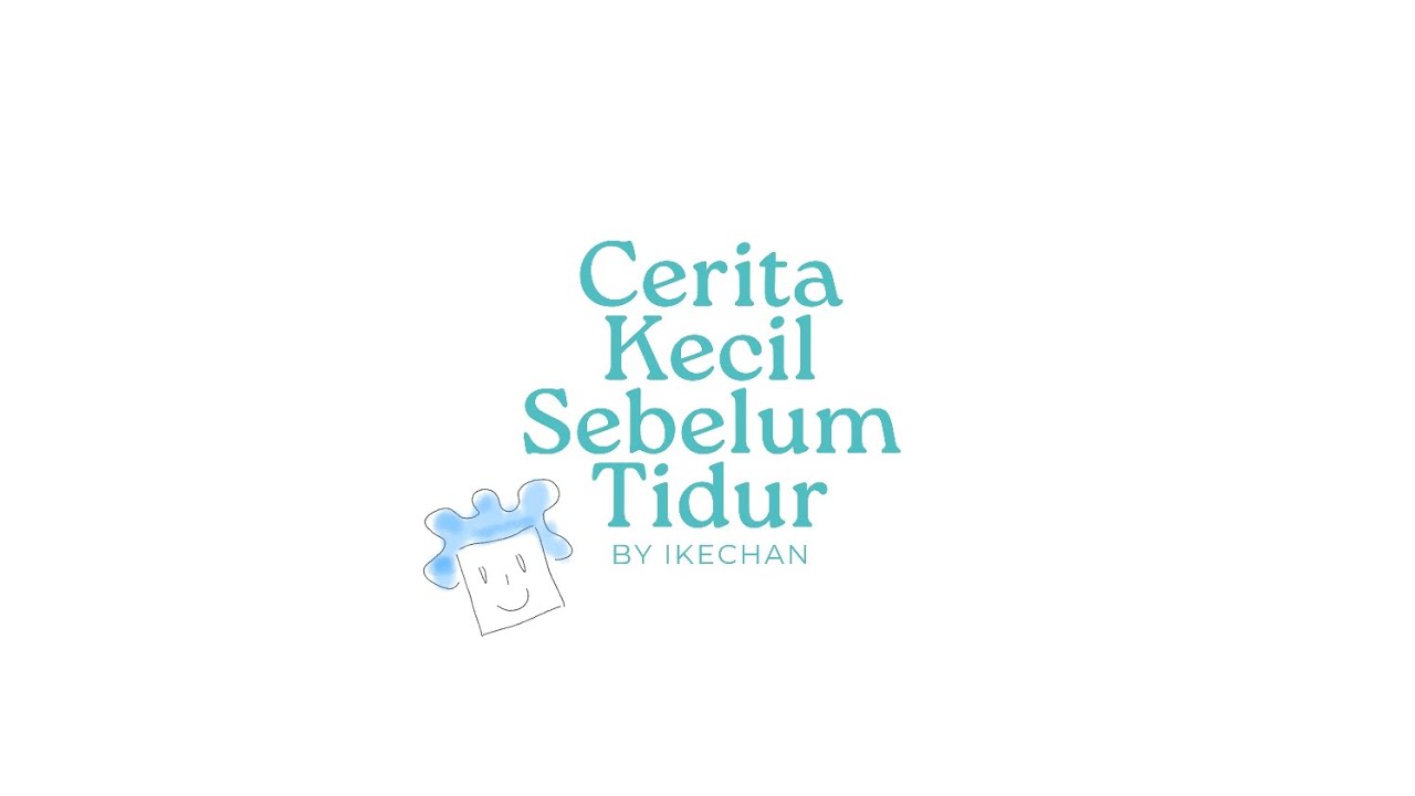 Cerita Kecil Sebelum Tidur #1: Rasa Cemas dan Takut Juga Bagian dari Proses Bertumbuh