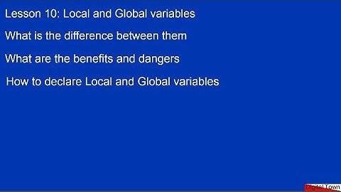 Arduino C++ course Lesson10: Global and Local variables