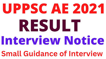 UPPSC AE 2021 RESULT/ INTERVIEV NOTICE AE 2021 /Guidance for Interview