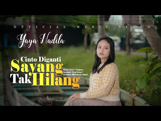 Yaya Nadila - Cinto Diganti Sayang Tak Hilang ( Official Music Video ) class=