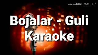 Bojalar guruhi Guli Karaoke ( Minus)