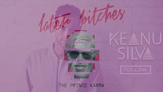 The Prince Karma -  Later B**ches (Keanu Silva Remix) Resimi