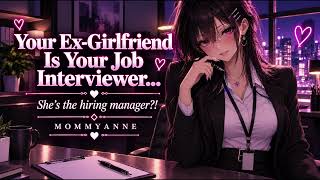 Your Ex-Girlfriend Is Your Job Interviewer...
