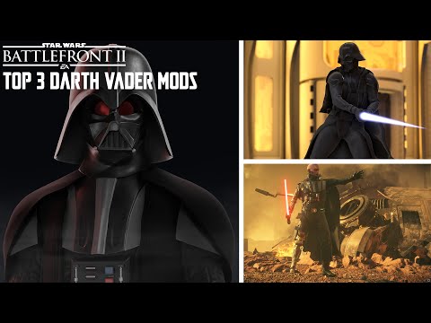 Star Wars Battlefront 2 Top 3 Darth Vader Mods