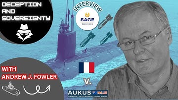 Deception & Sovereignty | The Failure of the French Submarine Bid