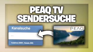 PEAQ TV Sendersuchlauf starten &amp; neue Kanäle suchen - Fernseher Anleitung