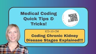 Coding Chronic Kidney Disease Stages Explained!