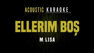 Ellerim Boş - M Lisa || Karaoke with lyrics Resimi