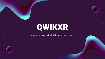 QwikXR - Create your own AR, VR, MR interactive content