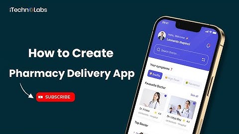 How to Create Pharmacy Delivery App | Pharmacy Delivery App Development | iTechnoLabs