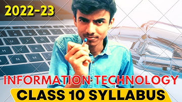 Class 10 Information technology 2022-23 Syllabus| Class 10 It 2022-23 Syllabus|