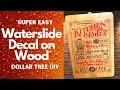 How to Apply a Waterslide Decal to Wood | Easy DIY Crafts for Home Wall Decor