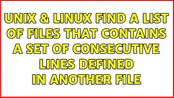 Unix & Linux: Find a list of files that contains a set of consecutive lines defined in another file