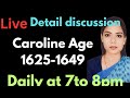 Detail discussion about Caroline age historical background