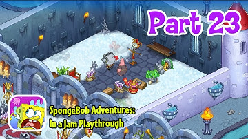 Fulfilling the Prophecy! | SpongeBob Adventures: In a Jam Playthough Part 23