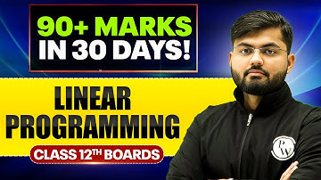 Linear Programming - Important PYQs | Maths | Class 12th Boards 🔥