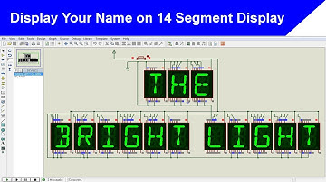 Display Your Name on 14 Segment Display | Proteus Simulation